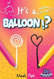 It’s a Balloon