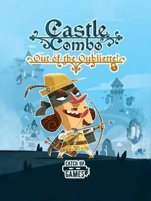 Castle Combo: Out of the Oubliette